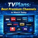 TVPlans: Best Premium Channels to Watch Today